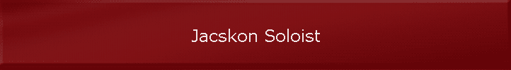 Jacskon Soloist